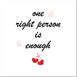 One right person is enough Posters and Art